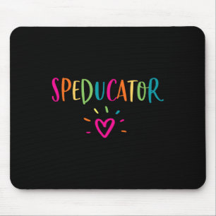 Speducator Shirt Special Education Teacher Sped Ed Mouse Pad