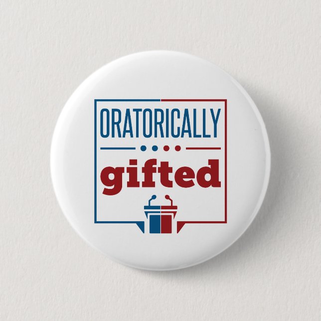 Speech and Debate Oratorically Gifted 2 Inch Round Button (Front)
