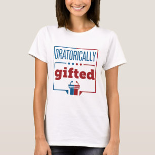 Speech and Debate Oratorically Gifted T-Shirt