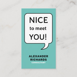Speech Bubble Nice To Meet You Modern Business Card