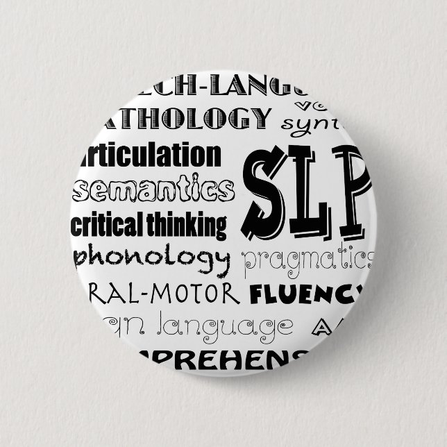 Speech Language Pathologist 2 Inch Round Button (Front)