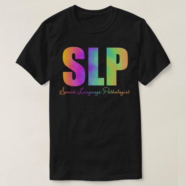 Speech Language Pathologist 2 T-Shirt (Design Front)