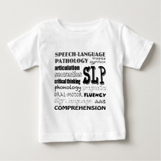 Speech Language Pathologist Baby T-Shirt