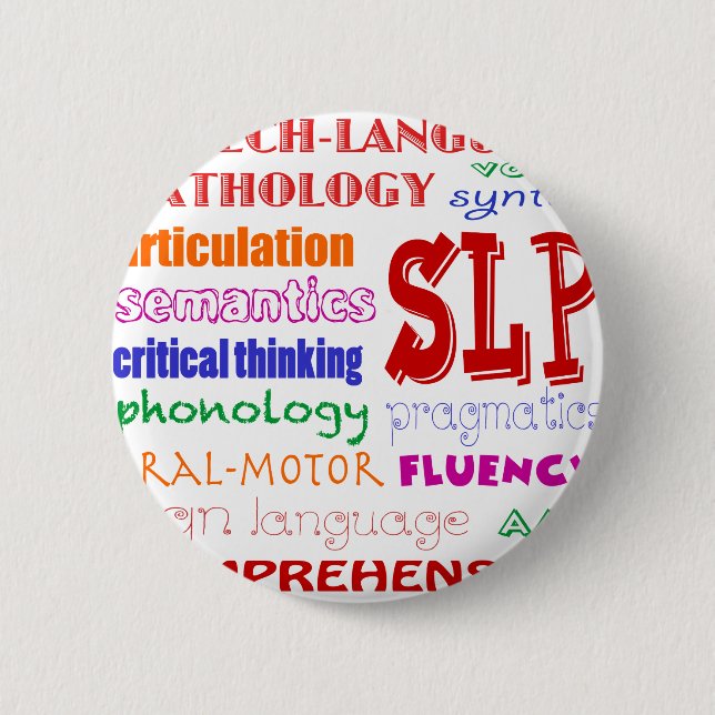 Speech Language Pathologist Colourful Fun Font 2 Inch Round Button (Front)