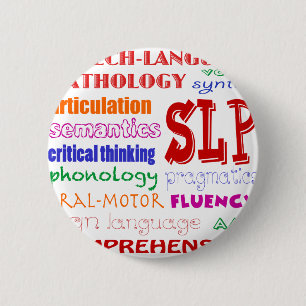 Speech Language Pathologist Colourful Fun Font 2 Inch Round Button