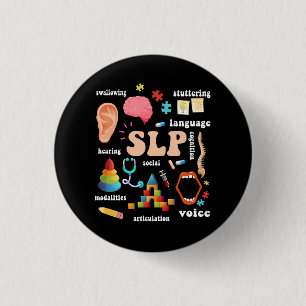 Speech Language Pathologist Pathology Speech Thera 1 Inch Round Button