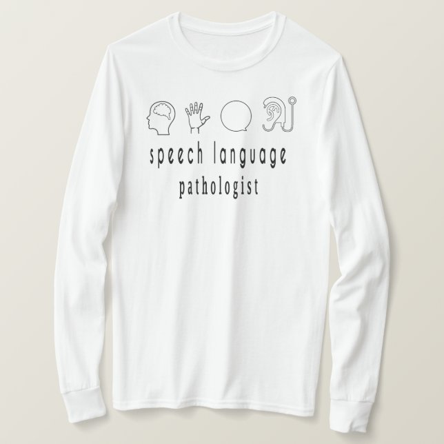 Speech Language Pathologist Shirt, Speech Therapis T-Shirt (Design Front)