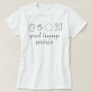 Speech Language Pathologist Shirt Speech Therapist