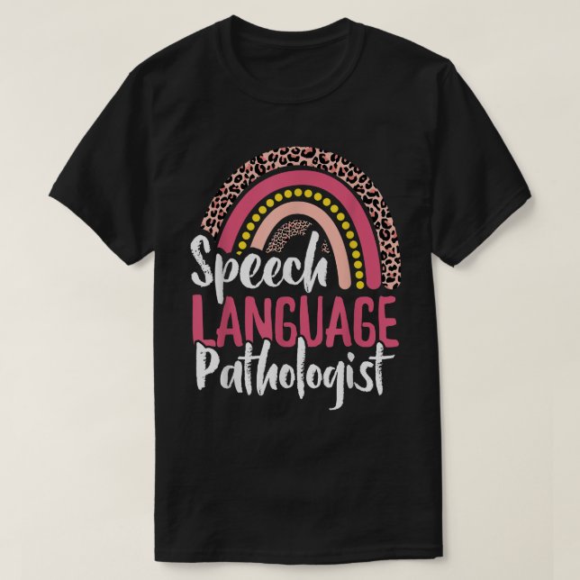 Speech Language Pathologist SLP Cute Leopard Rainb T-Shirt (Design Front)
