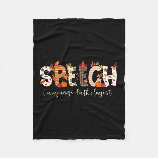 Speech Language Pathologist Slp Pumpkin Fall Thank Fleece Blanket (Front)