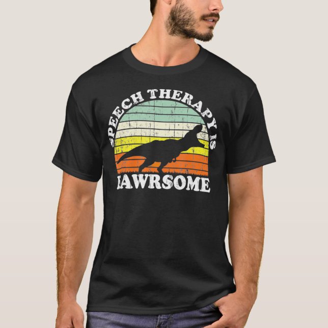 Speech Language Pathologist  SLP Therapy Dinosaur  T-Shirt (Front)