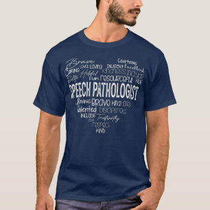 Speech Language Pathologist Speech Pathologist The T-Shirt