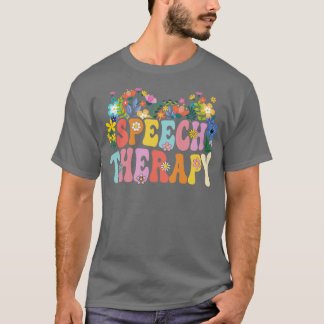 Speech Language Pathologist Speech Therapy Teacher T-Shirt