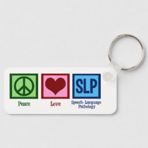 Speech Language Pathology Peace Love SLP Keychain