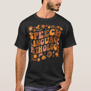 Speech Language Pathology Retro Halloween Speech T T-Shirt