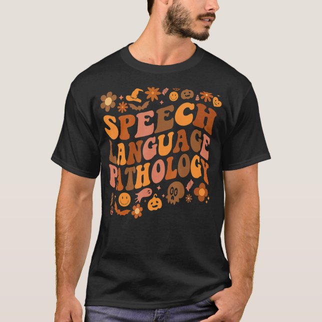 Speech Language Pathology Retro Halloween Speech T T-Shirt (Front)