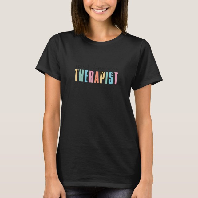 Speech Language Pathology Therapist SLP T-Shirt (Front)
