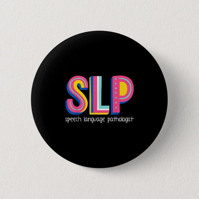 Speech Language Therapist Pathologist Pathology Th 2 Inch Round Button (Front)