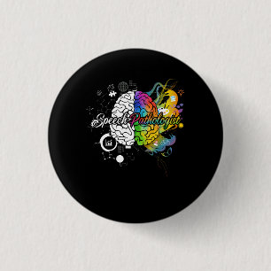 Speech Pathologist Brain Language Speech Therapy S 1 Inch Round Button