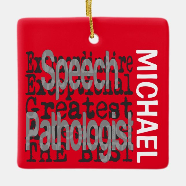 Speech Pathologist Extraordinaire CUSTOM Ceramic Ornament (Front)
