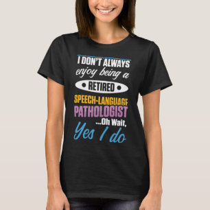 Speech Pathology Therapy Retired Autism Awareness T-Shirt