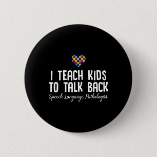 Speech Pathology Therapy Talk Autism Awareness Mon 2 Inch Round Button