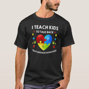 Speech Pathology Therapy Talk Autism Awareness Mon T-Shirt