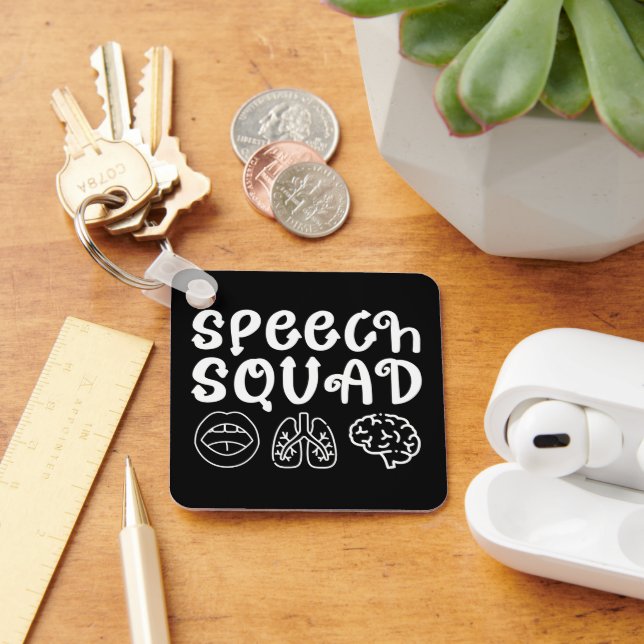 Speech Squad SLP Speech Language Pathologist Funny Keychain (Desk)