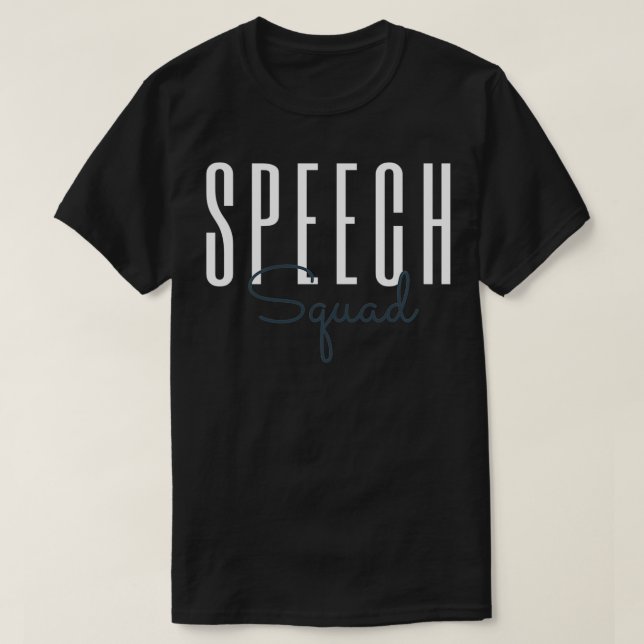 Speech Squad Speech Pathologist SLP Speech Patholo T-Shirt (Design Front)