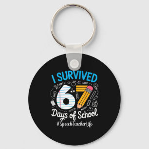Speech Teacher Survived 67 Days Of School Humor De Keychain