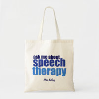 Speech Therapist Ask Me About Speech Therapy