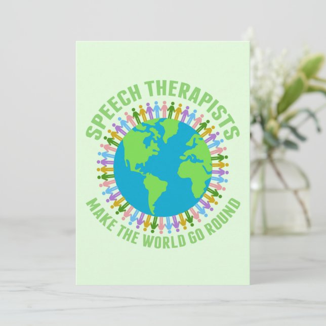 Speech Therapists Make the World Go Round SLP Card (Standing Front)