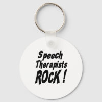 Speech Therapists Rock! Keychain