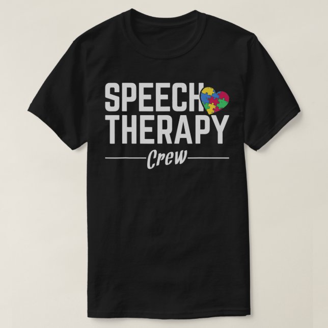 Speech Therapy Crew Pathology Speech Language Ther T-Shirt (Design Front)