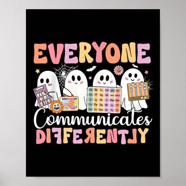 Speech Therapy Everyone Communicate Differently Ha Poster (Front)