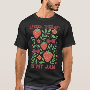 Speech Therapy Is My Jam Boho Floral Speech T-Shirt