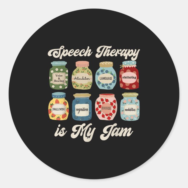Speech Therapy Is My Jam Slp Speech Language Patho Classic Round Sticker (Front)