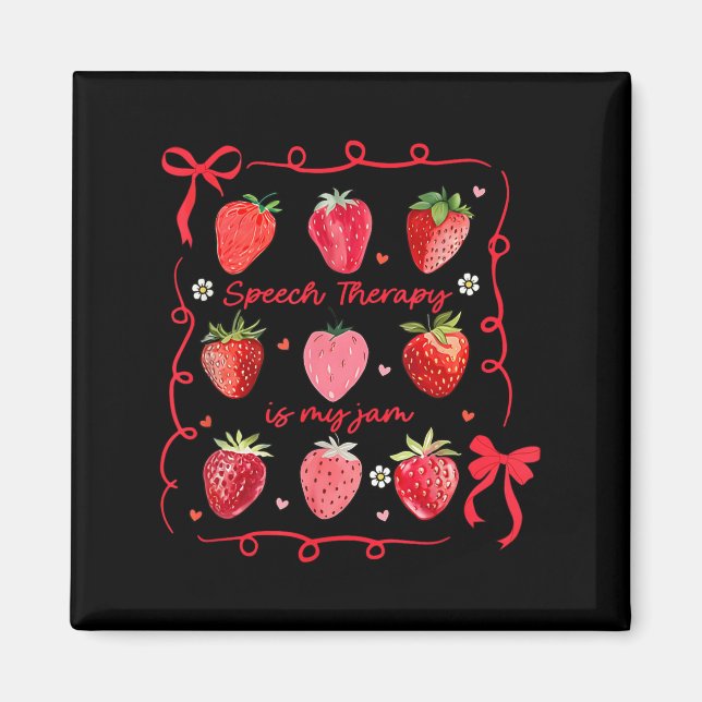 Speech Therapy Is My Jam Strawberry Bow Slp Speech Magnet (Front)