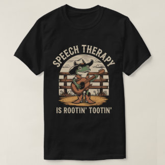 Speech Therapy Is Rootin Tootin Cute Western Frog T-Shirt