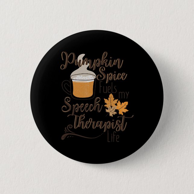 Speech Therapy Pumpkin Autumn Fall Thanksgiving Ha 2 Inch Round Button (Front)