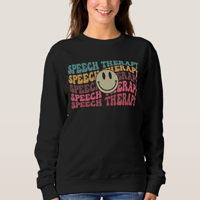 Speech Therapy Speech Language Pathologist SLP Tea Sweatshirt (Front)