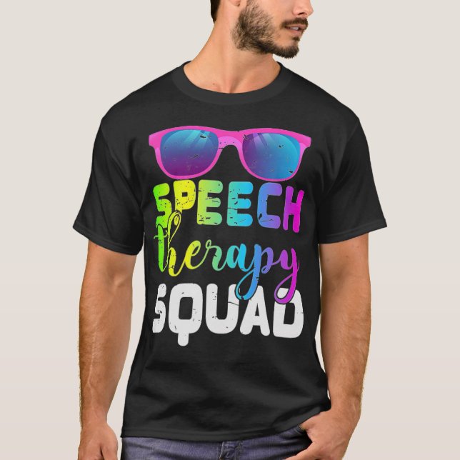 Speech Therapy Squad SLPs Pathologist be water my  T-Shirt (Front)