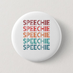 Speechie Retro Speech Pathology Pathologist SLP 2 Inch Round Button