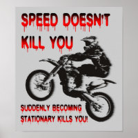 Speed Doesn't Kill Funny Dirt Bike Motocross