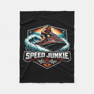 Speed junkie jet ski lover addicted to jetski fleece blanket