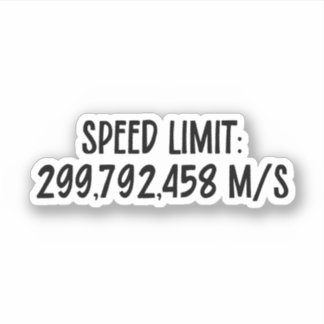 Speed Limit: 299,792,458 m/s | Speed of Light
