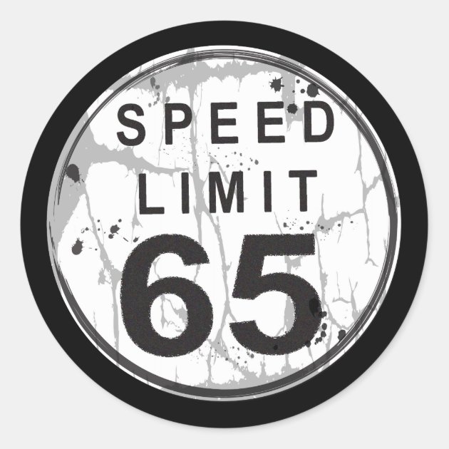 Speed Limit 65 Grungy Sticker Zazzle   Speed Limit 65 Grungy Sticker Rad7ad31f753d4aebacba76fb7c16fd92 0ugmp 8byvr 630 