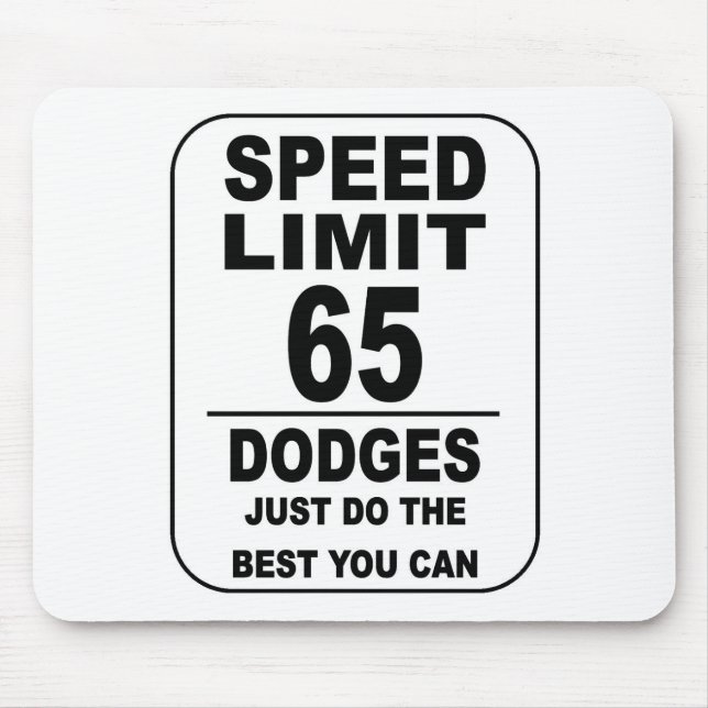SPEED LIMIT DODGES MOUSE PAD (Front)