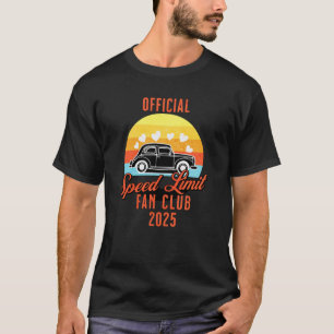 Speed Limit Fan Club 2025 Classic Car T-Shirt
