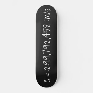 Speed of light "c=299792458 m/s" Math & Science Skateboard